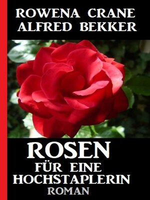 cover image of Rosen für eine Hochstaplerin